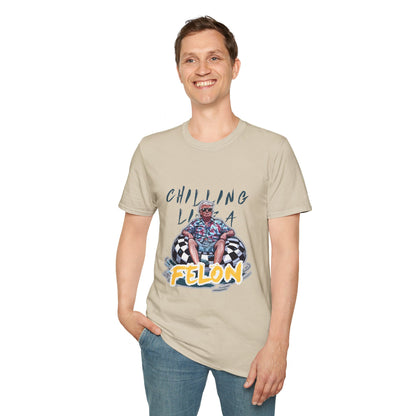 Chillin Like a Felon Unisex Softstyle T-Shirt