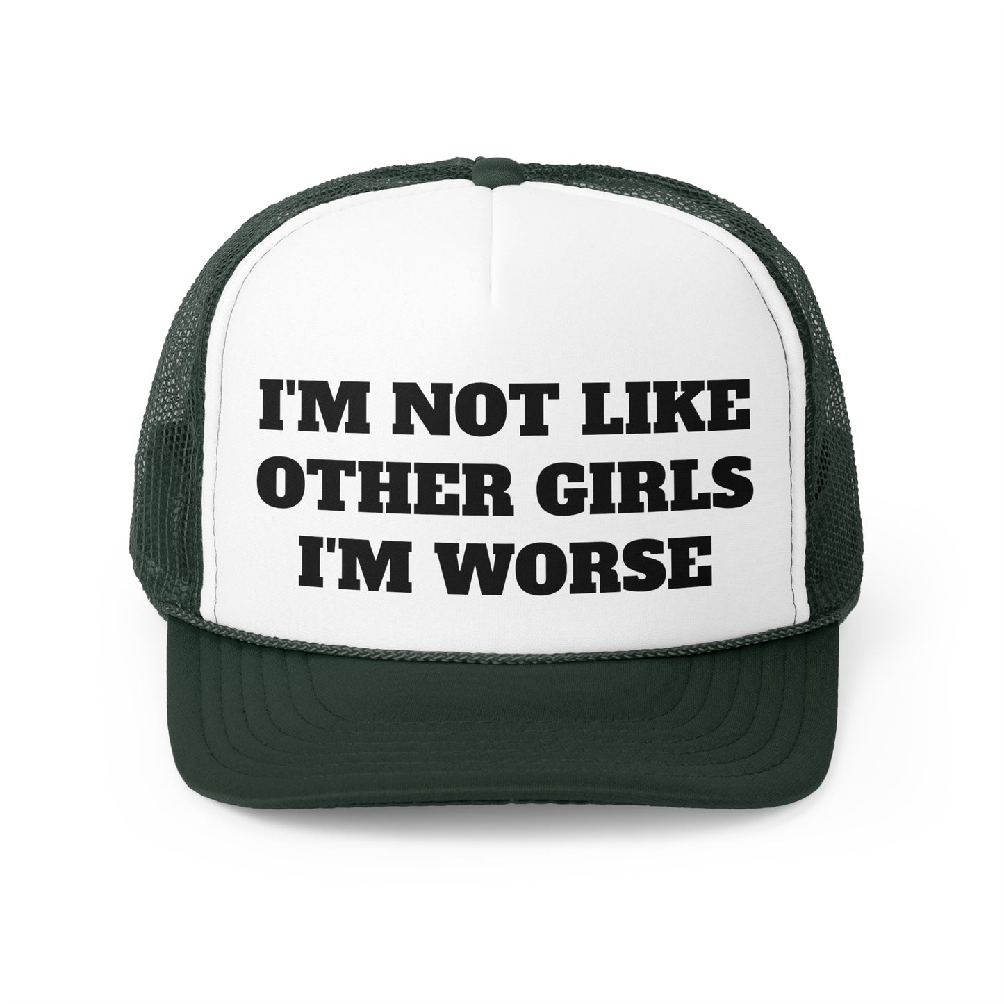 Im Not Like Other Girls Trucker Cap