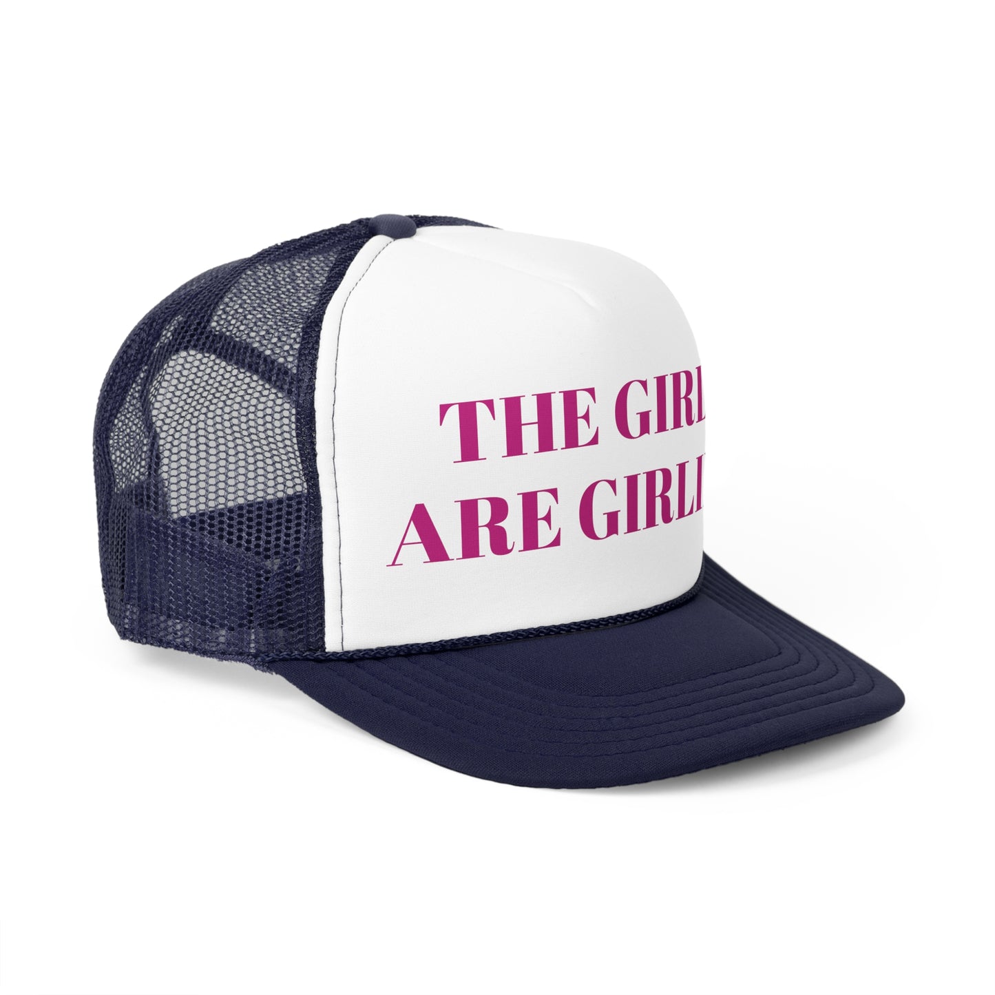 The Girls are Girling Trucker Caps