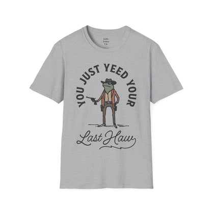 Yeed Your Last Haw Unisex Softstyle T-Shirt