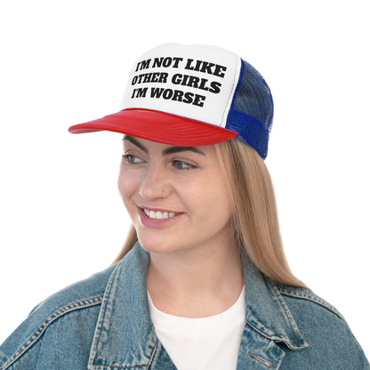 Im Not Like Other Girls Trucker Cap