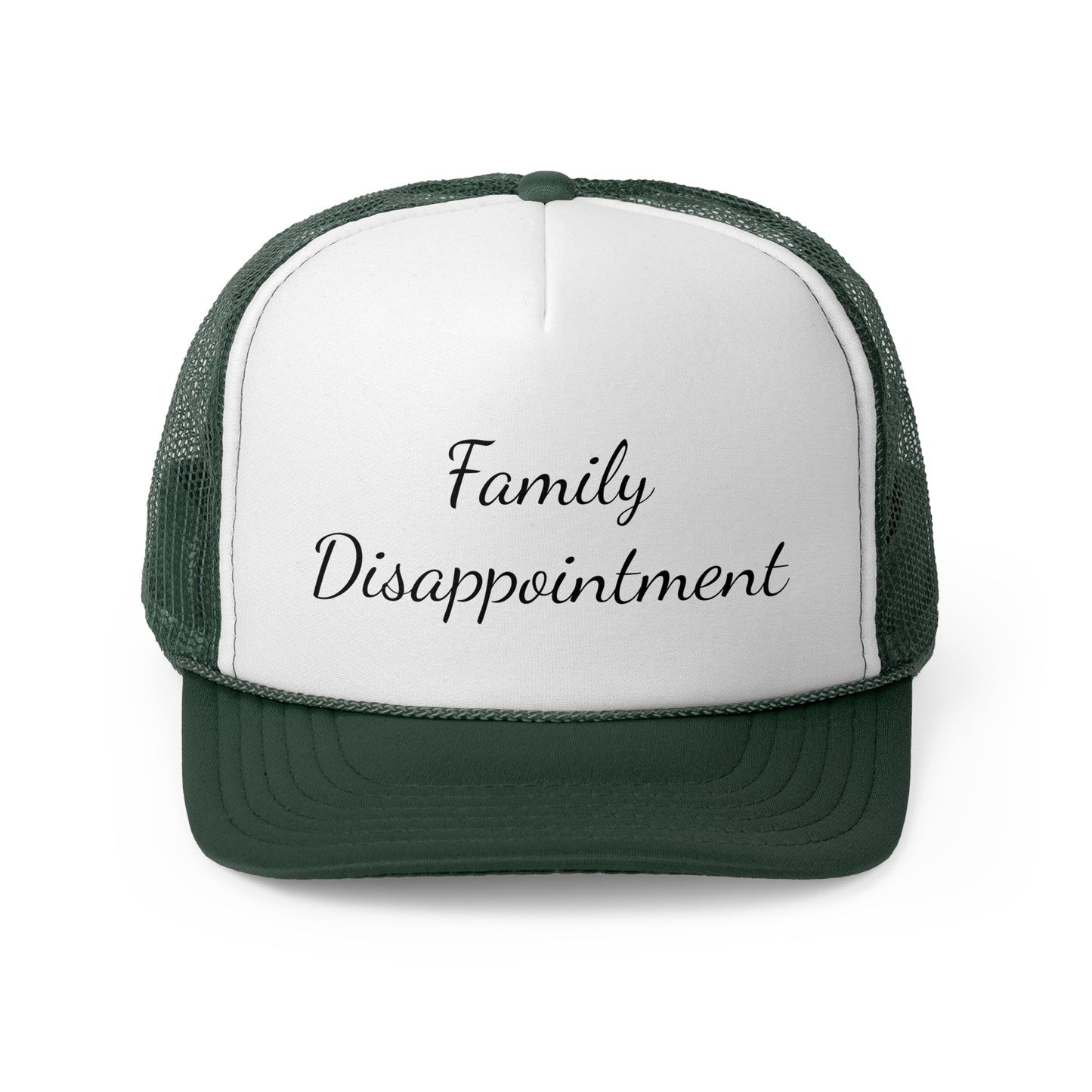 Family Disappointment Trucker Caps