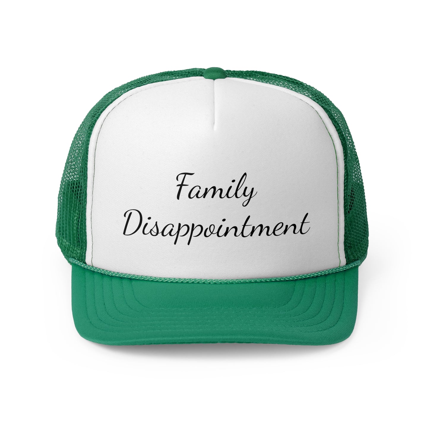 Family Disappointment Trucker Caps