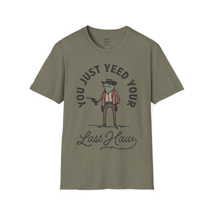 Yeed Your Last Haw Unisex Softstyle T-Shirt