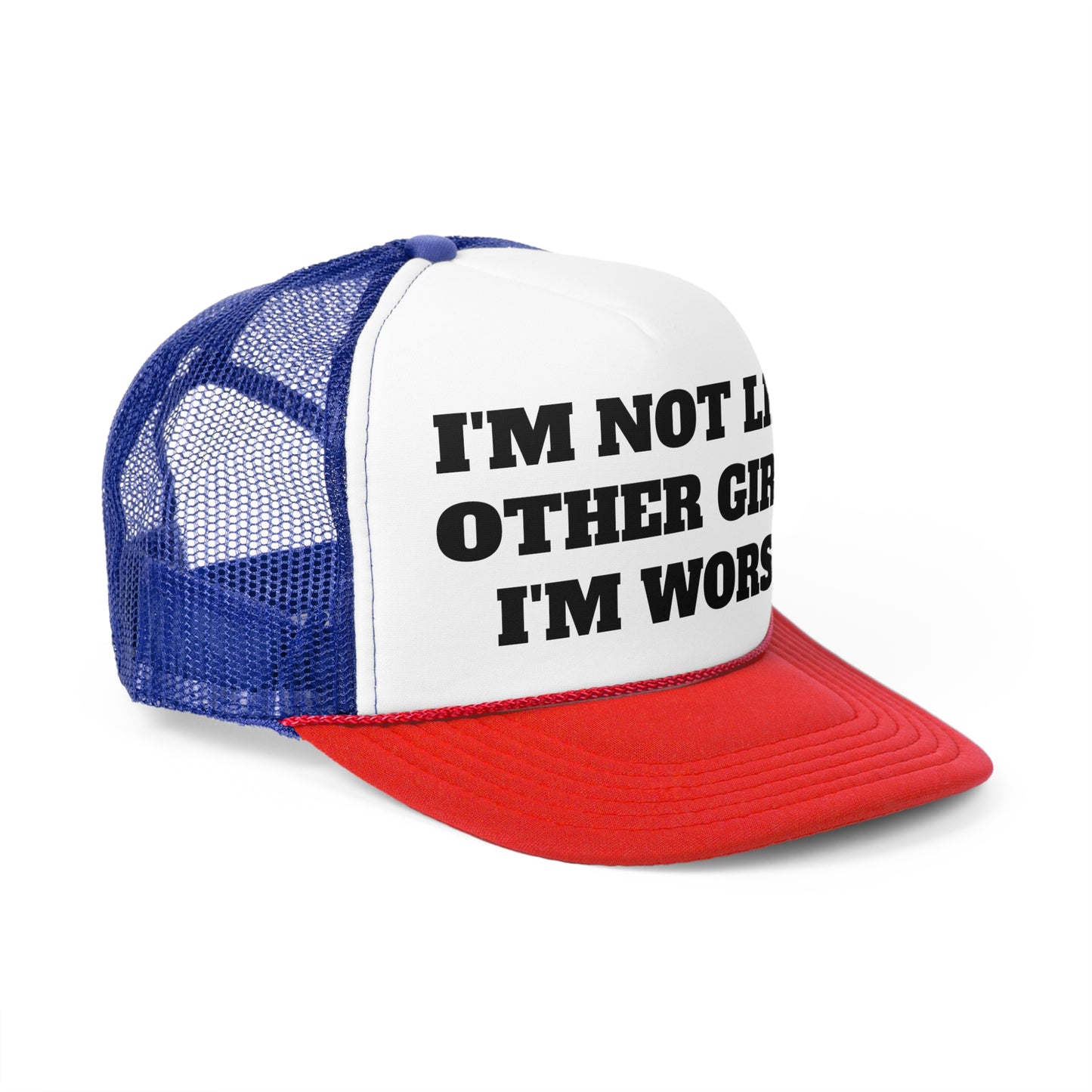 Im Not Like Other Girls Trucker Cap