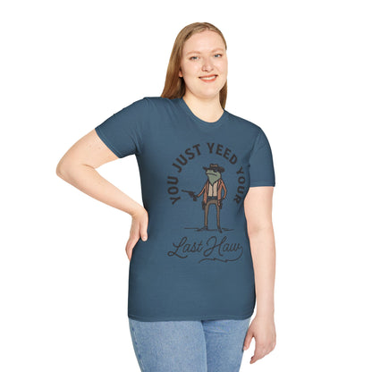 Yeed Your Last Haw Unisex Softstyle T-Shirt