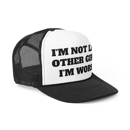 Im Not Like Other Girls Trucker Cap