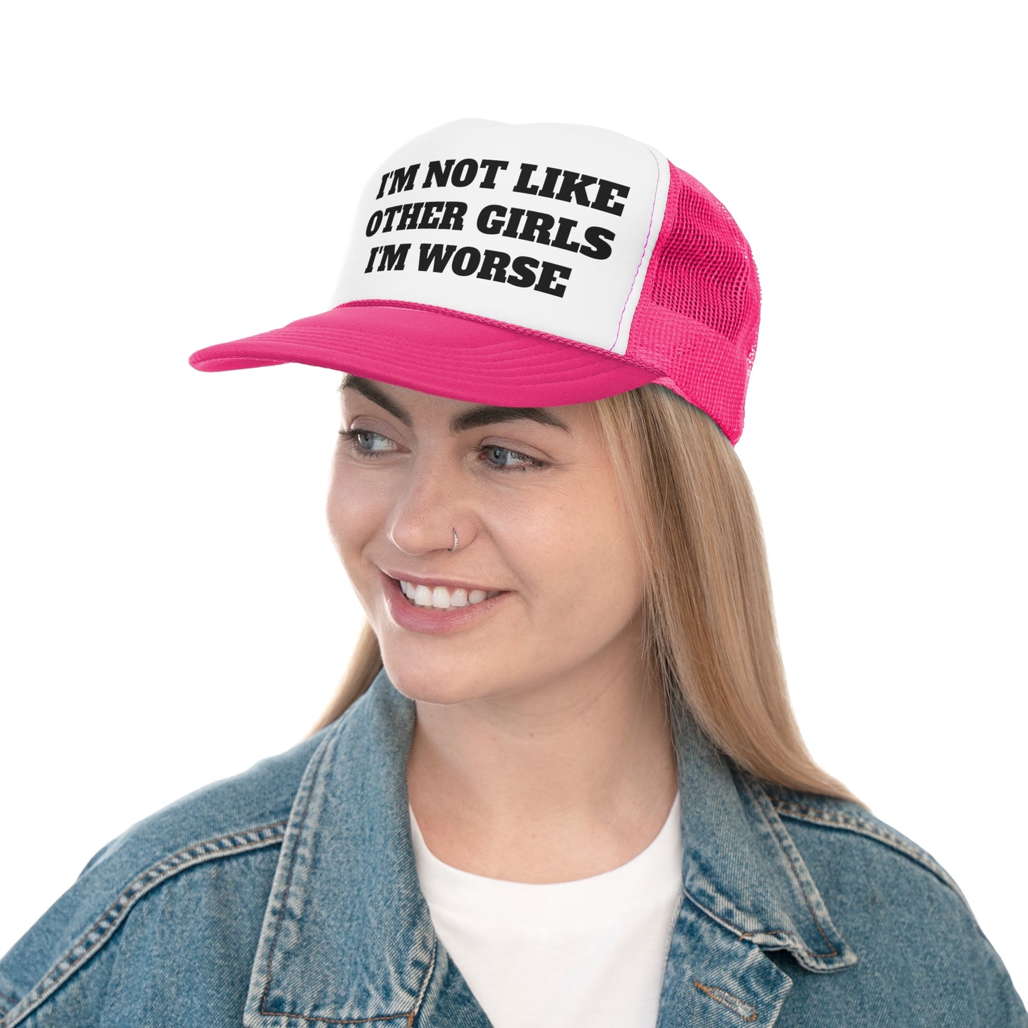 Im Not Like Other Girls Trucker Cap