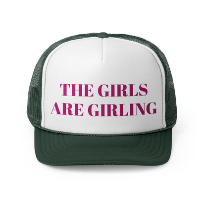 The Girls are Girling Trucker Caps