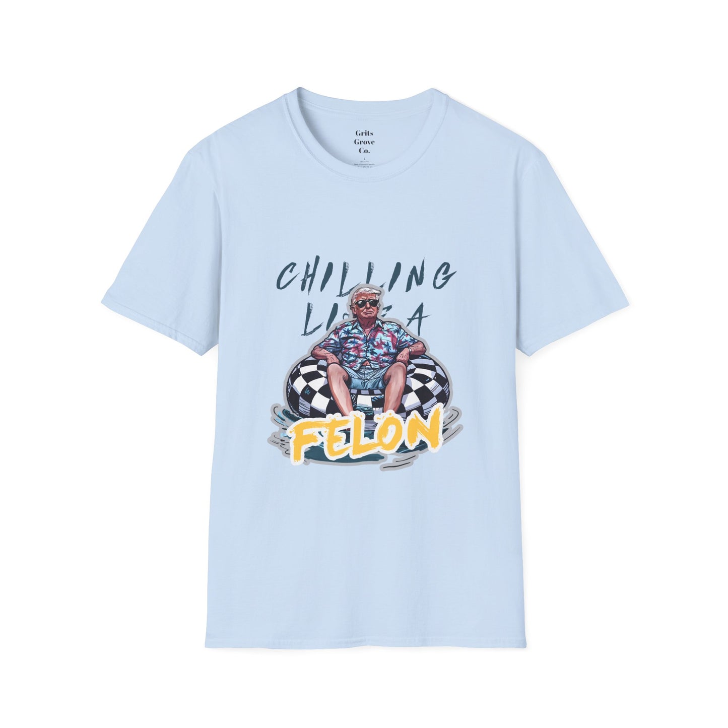 Chillin Like a Felon Unisex Softstyle T-Shirt